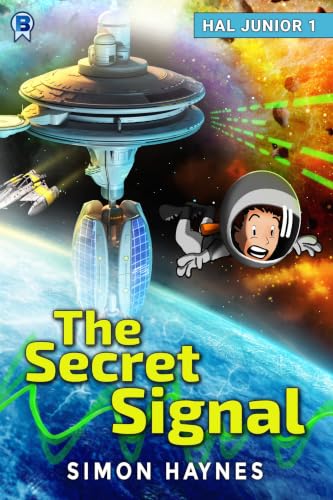 The Secret Signal (Hal Junior Book 1)