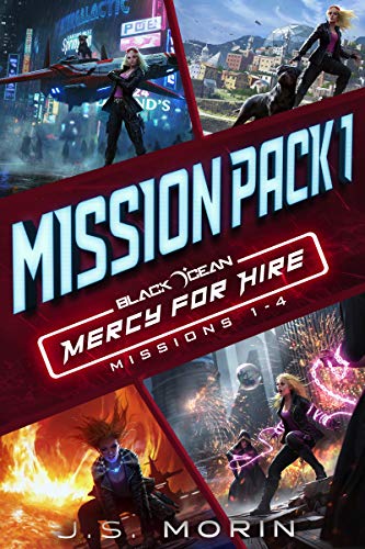 Mercy for Hire Mission Pack 1: Missions 1-4 (Black Ocean: Mercy for Hire)