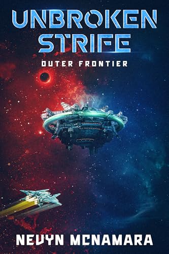 Unbroken Strife: Outer Frontier (Heroes Saga Book 2)