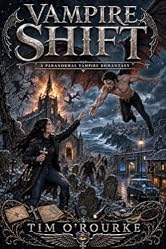 Vampire Shift: A Paranormal Vampire Romantasy (Kiera Hudson Series One Book 1)