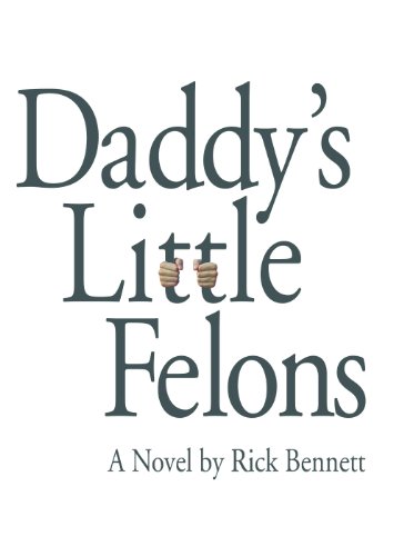 Daddy's Little Felons