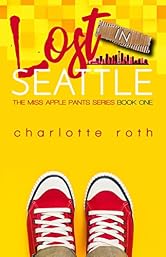 Lost in Seattle: A quirky, heartfelt coming-of-age story about love letters, identity, and falling for the wrong guy