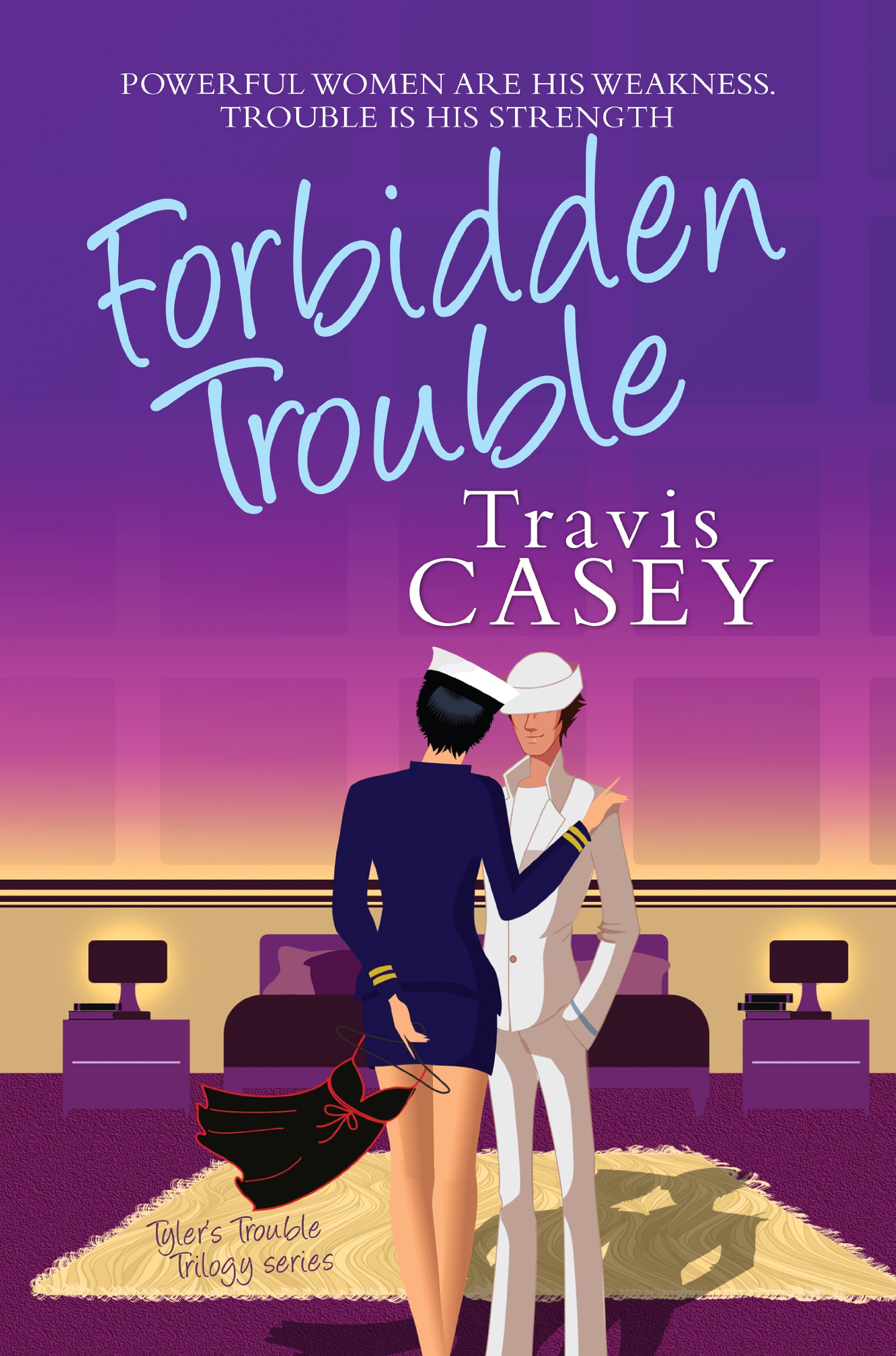 Forbidden Trouble (Tyler's Trouble Trilogy Book 3)