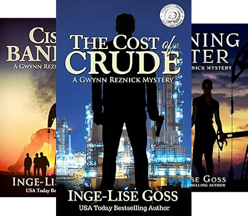 The Cost of Crude (Gwynn Reznick Mystery Thriller Series Book 1)