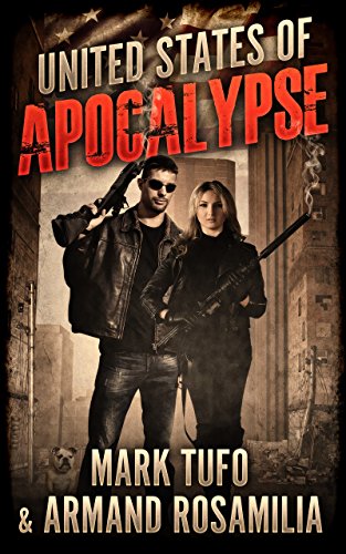 United States Of Apocalypse (United States Of Apocalypse Book 1)