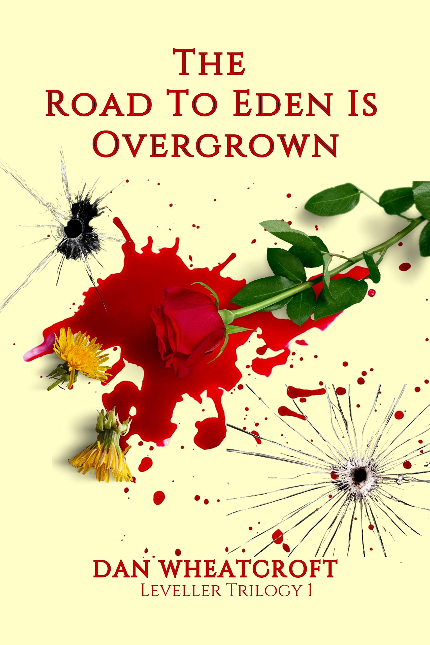 The Road to Eden is Overgrown (Leveller Book 1)
