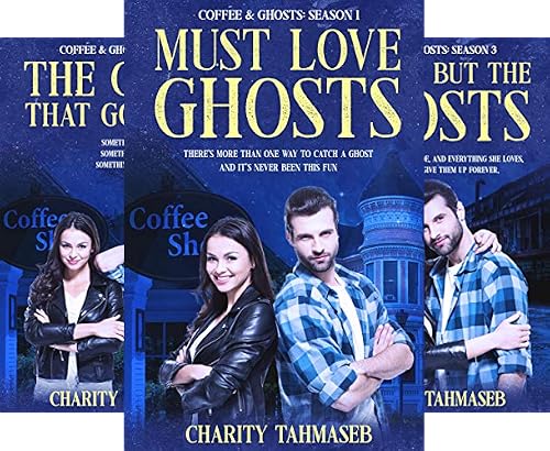 Must Love Ghosts (Coffee and Ghosts Book 1)