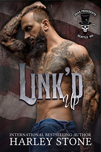Link'd Up (Dead Presidents MC Book 1)