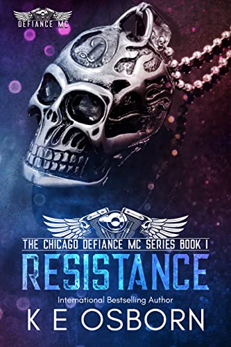 Resistance (The Chicago Defiance MC Series Book 1)