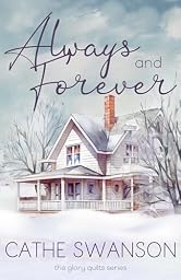 Always and Forever (The Glory Quilts)