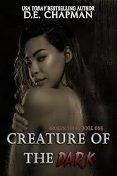 Creature of the Dark: A Reverse Harem Omegaverse Dark Romance Novella (Broken Thing Series Book 1)