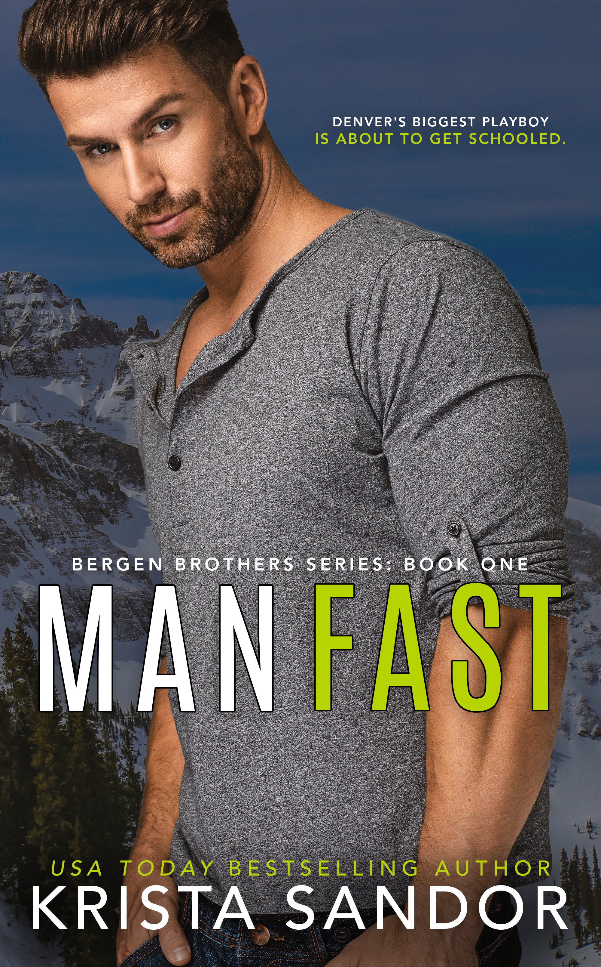 Man Fast (Bergen Brothers Book 1)