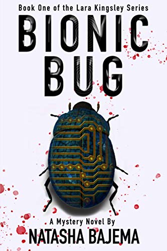 Bionic Bug (The Lara Kingsley Series Book 1)
