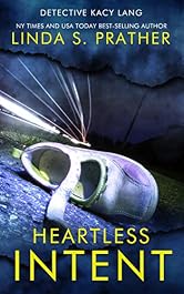 Heartless Intent (Detective Kacy Lang Book 4)