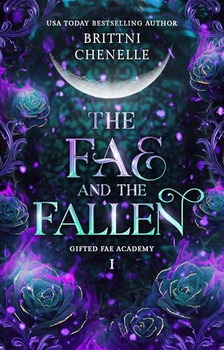 The Fae & The Fallen (Gifted Fae Academy Book 1)