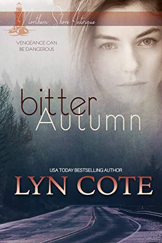 Bitter Autumn: A Christian Romantic Suspense (Northern Shore Intrigue)