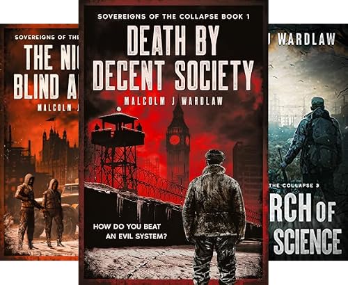 Death by Decent Society (Sovereigns of the Collapse Book 1)