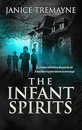 The Infant Spirits: A Blood Curdling, Wicked Haunting and Chilling Supernatural Suspense Horror (Haunting Clarisse Book 4)