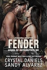 Fender: Kings of Retribution MC Louisiana (Kings of Retribution Louisiana Book 5)