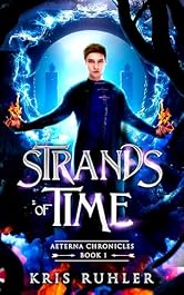 Strands of Time: A YA urban fantasy novel (Aeterna Chronicles Book 1)