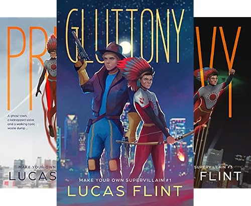 Gluttony (Make Your Own Supervillain Book 1)