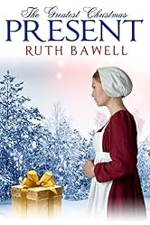 The Greatest Christmas Present: Amish Romance (Amish Christmas.)