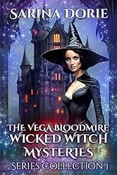Series Collection 1: The Lady of the Lake School for Girls (The Vega Bloodmire Wicked Witch Mystery Series Collection)