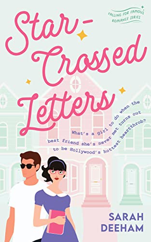 Star-Crossed Letters (Falling for Famous Book 1)