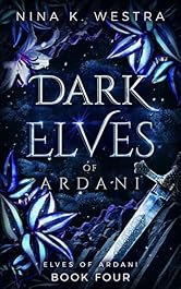 Dark Elves of Ardani: A Fantasy Enemies to Lovers Romance