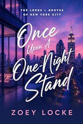 Once Upon A One-Night Stand: Romancing The Boss (The Lords v Groves of New York City Book 4)