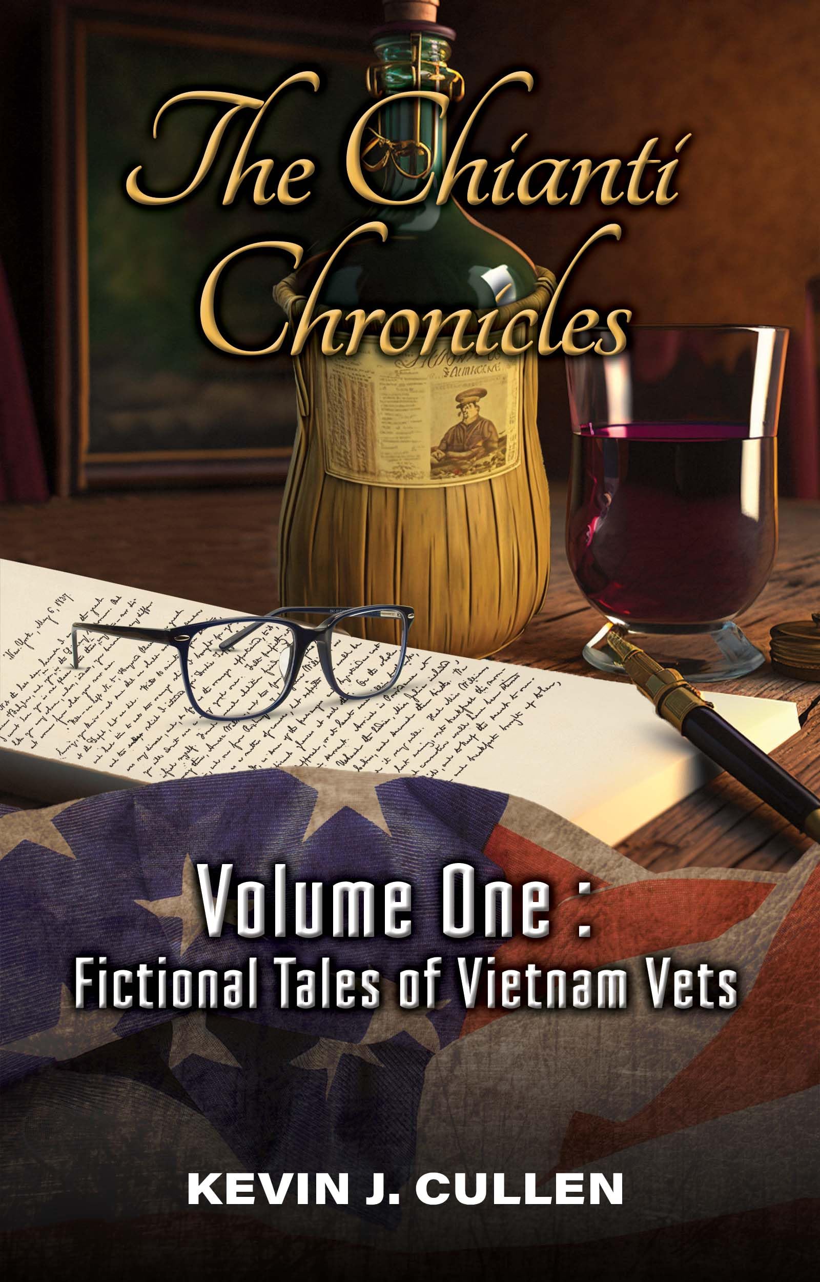 Fictional Tales of Vietnam Vets (The Chianti Chronicles Book 1)