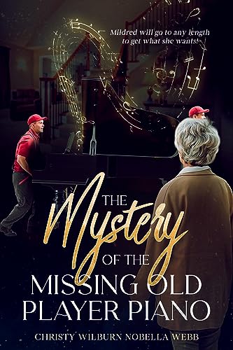 The Mystery of the Missing Old Player Piano (Book 2)