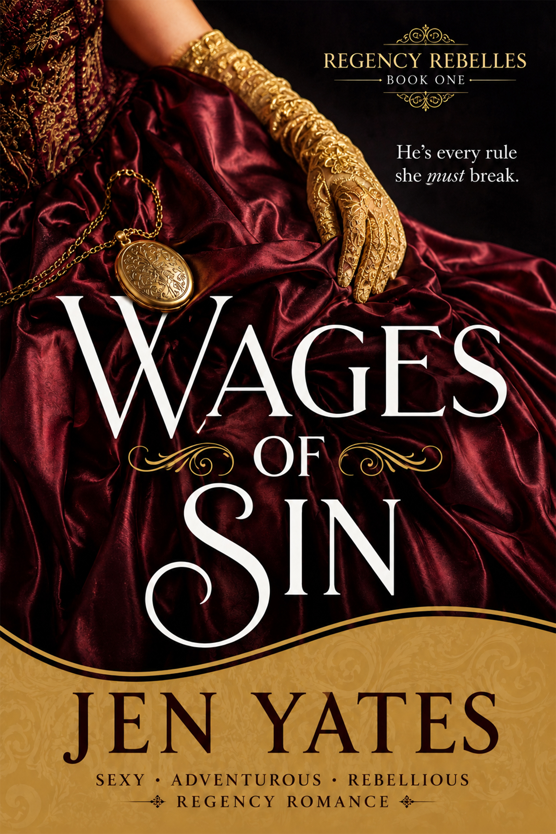 Wages of Sin (Regency Rebelles Book 1)