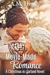 Movie-Made Romance (Christmas in Garland Collection)