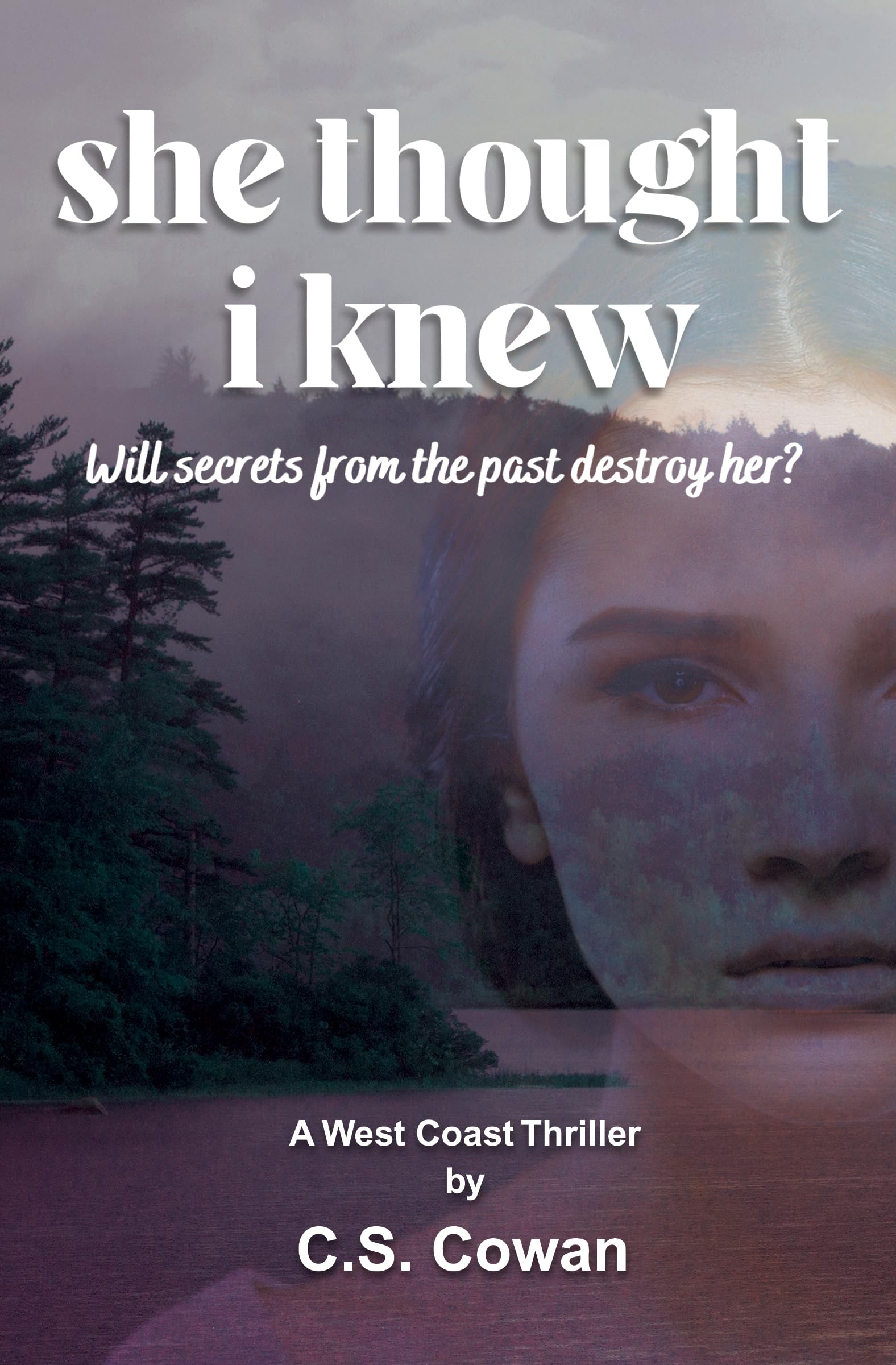 She Thought I Knew