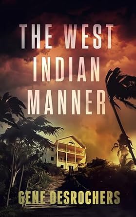 The West Indian Manner (A Boise Montague Mystery)