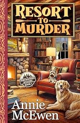 Resort to Murder (Northwoods Mysteries Book 1)