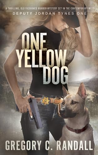 One Yellow Dog (Deputy Jordan Tynes Modern Western Book 1)