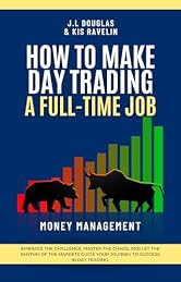 How to Make Day Trading a Full-time Job
