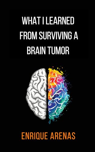 What I Learned From Surviving a Brain Tumor