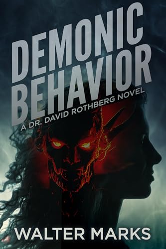 Demonic Behavior (The Dr. David Rothberg Series Book 4)