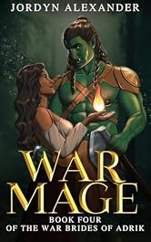 War Mage: An Orc Romance (The War Brides of Adrik Book 4)