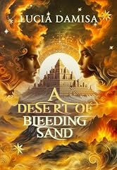 A Desert of Bleeding Sand: A Rivals to lovers Romantasy