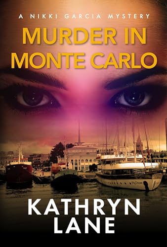 Murder in Monte Carlo (Nikki Garcia Mystery Book 6)