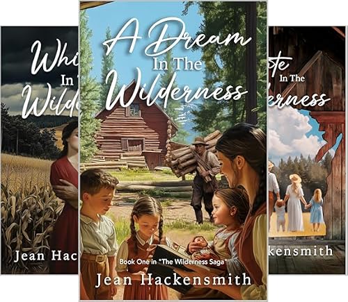 A Dream In The Wilderness (The Wilderness Saga Book 1)