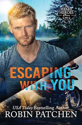 Escaping With You (The Wright Heroes of Maine Series)