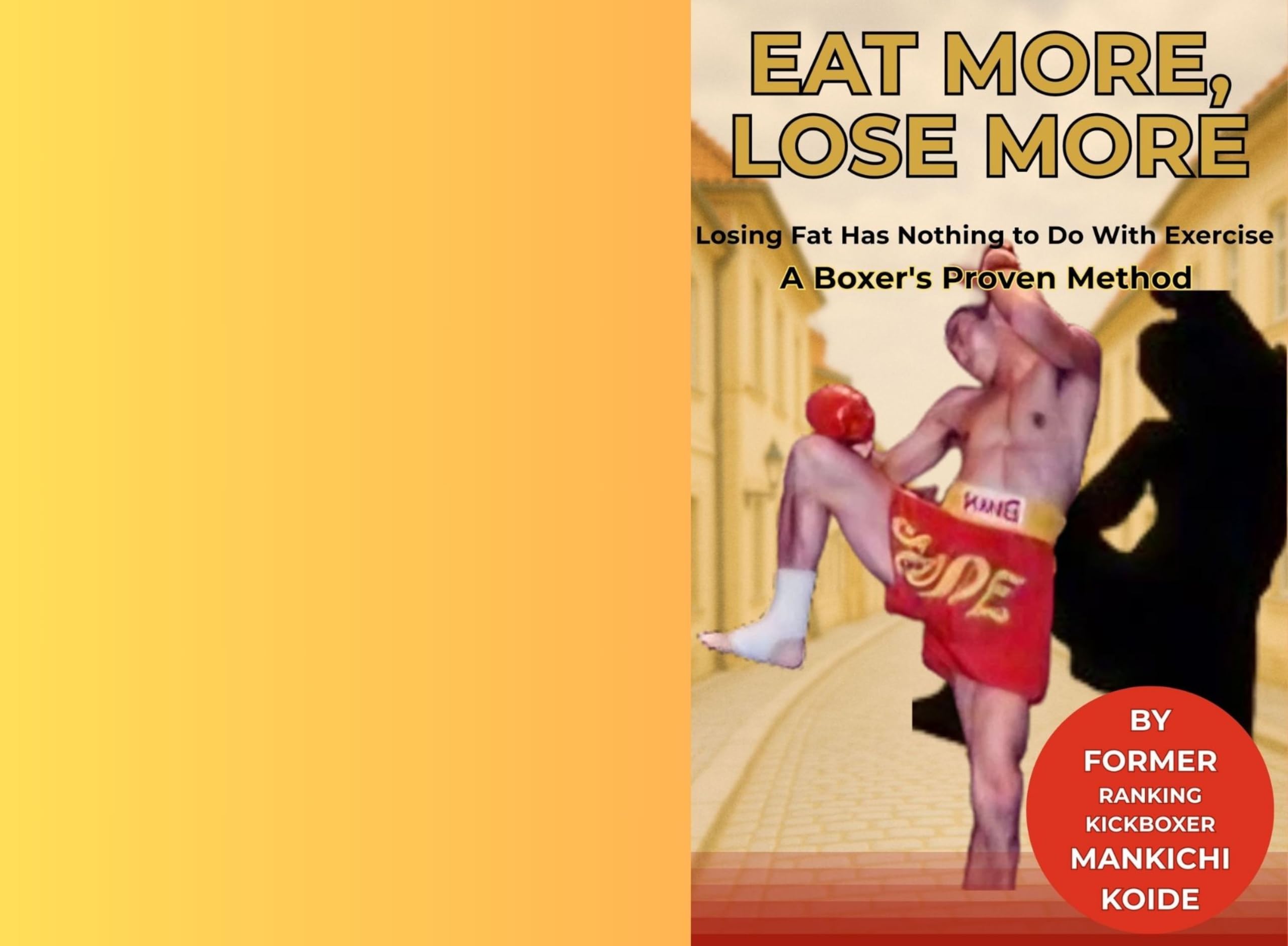 Eat More, Lose More