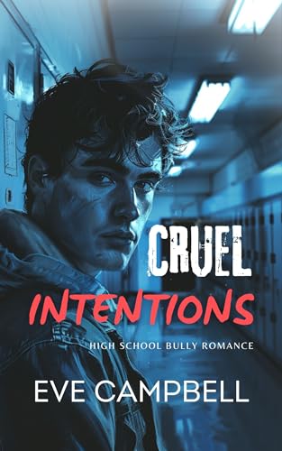 Cruel Intentions (Eastern High Series Book 1)