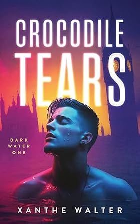 Crocodile Tears (Dark Water Book 1)