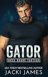 Gator (Three Bears Tactical Book 2)